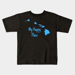 Hawaii Is My Happy Place Kids T-Shirt